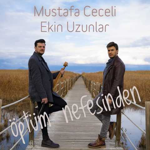 دانلود آهنگ مصطفی ججلی اوپدوم نفسیندن 1 Mustafa Ceceli Ft Ekin Uzunlar Optum Nefesinden